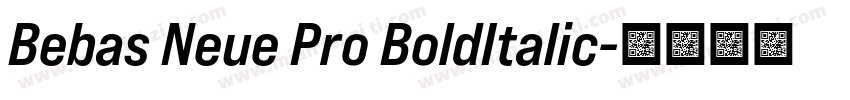 Bebas Neue Pro BoldItalic字体转换